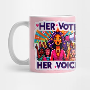 Her Vote, Her Voice - Women's Political Advocacy Mug